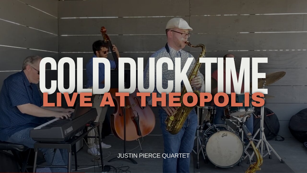 "Cold Duck Time" - Justin Pierce's Jazz Quartet - (Live Funky Jazz Performance)