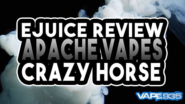 Apache Vape - Crazy Horse Ejuice Review - Strawberry & Lime Flavoured Eliquid