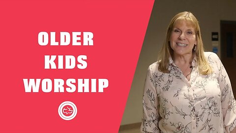 Older Kids Worship | 11/01/2020