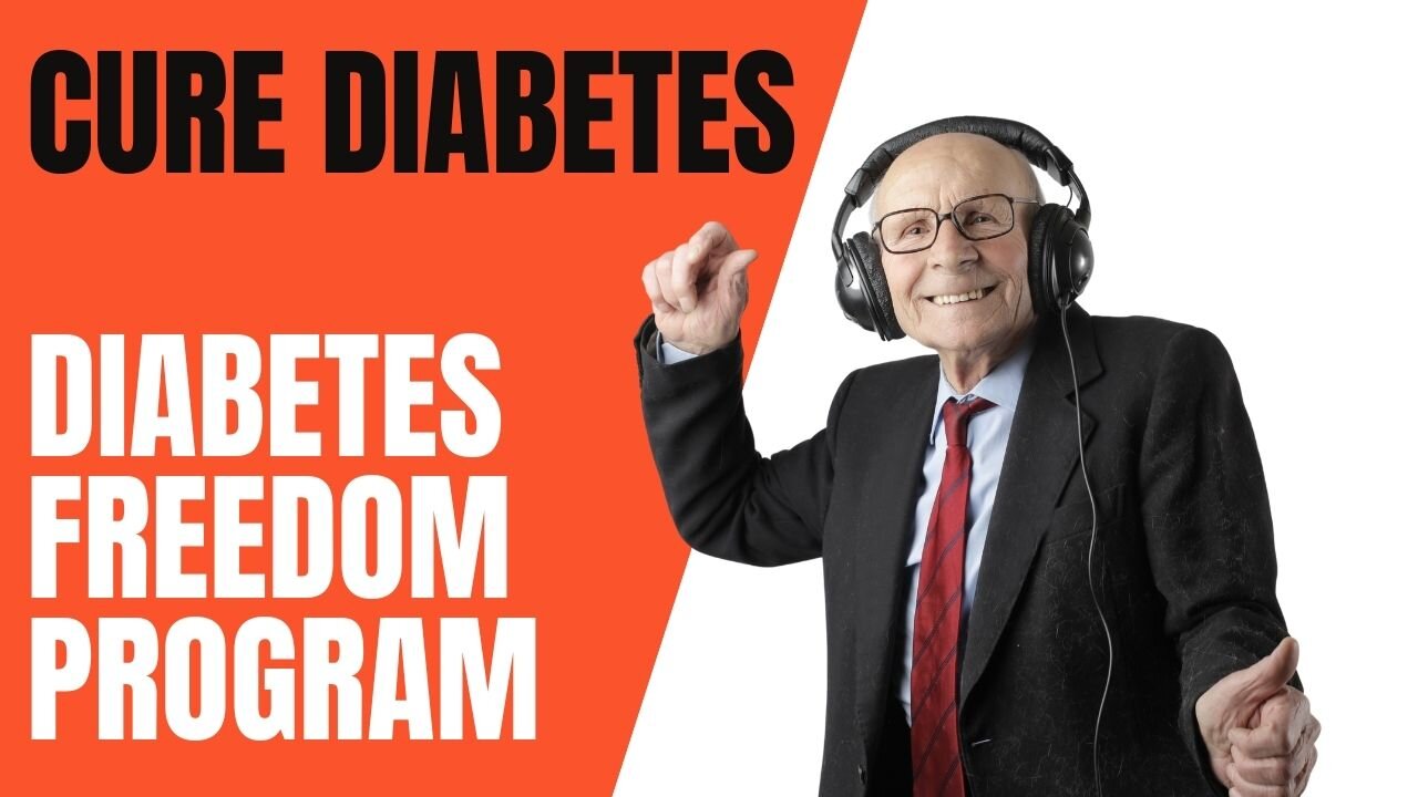 CURE DIABETES!!! DIABETES FREEDOM PROGRAM