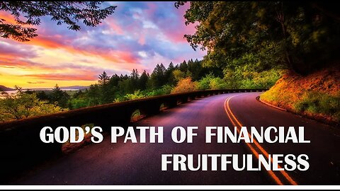 God's Path of Financial Fruitfulness | Life Harvest Church | Tucson AZ | Thaddeus Jones