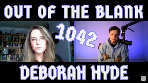 Out Of The Blank #1042 - Deborah Hyde