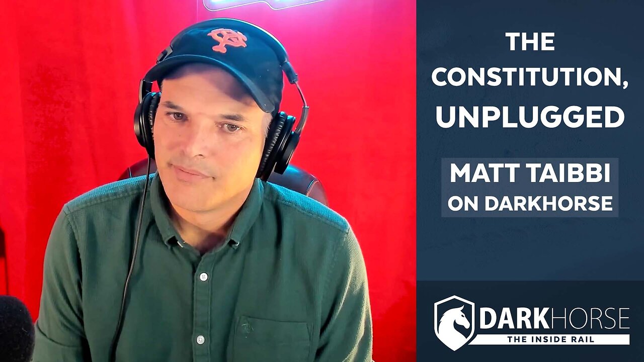 The Constitution, Unplugged: Matt Taibbi on DarkHorse