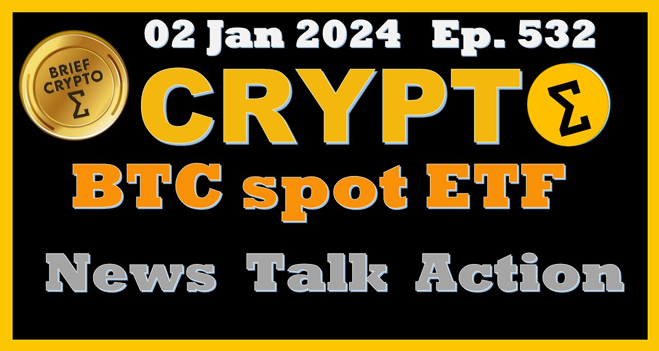 #Bitcoin Spot #ETF - BRIEF #CRYPTO VIDEO News Talk Action Bitcoin #Halving Cycles