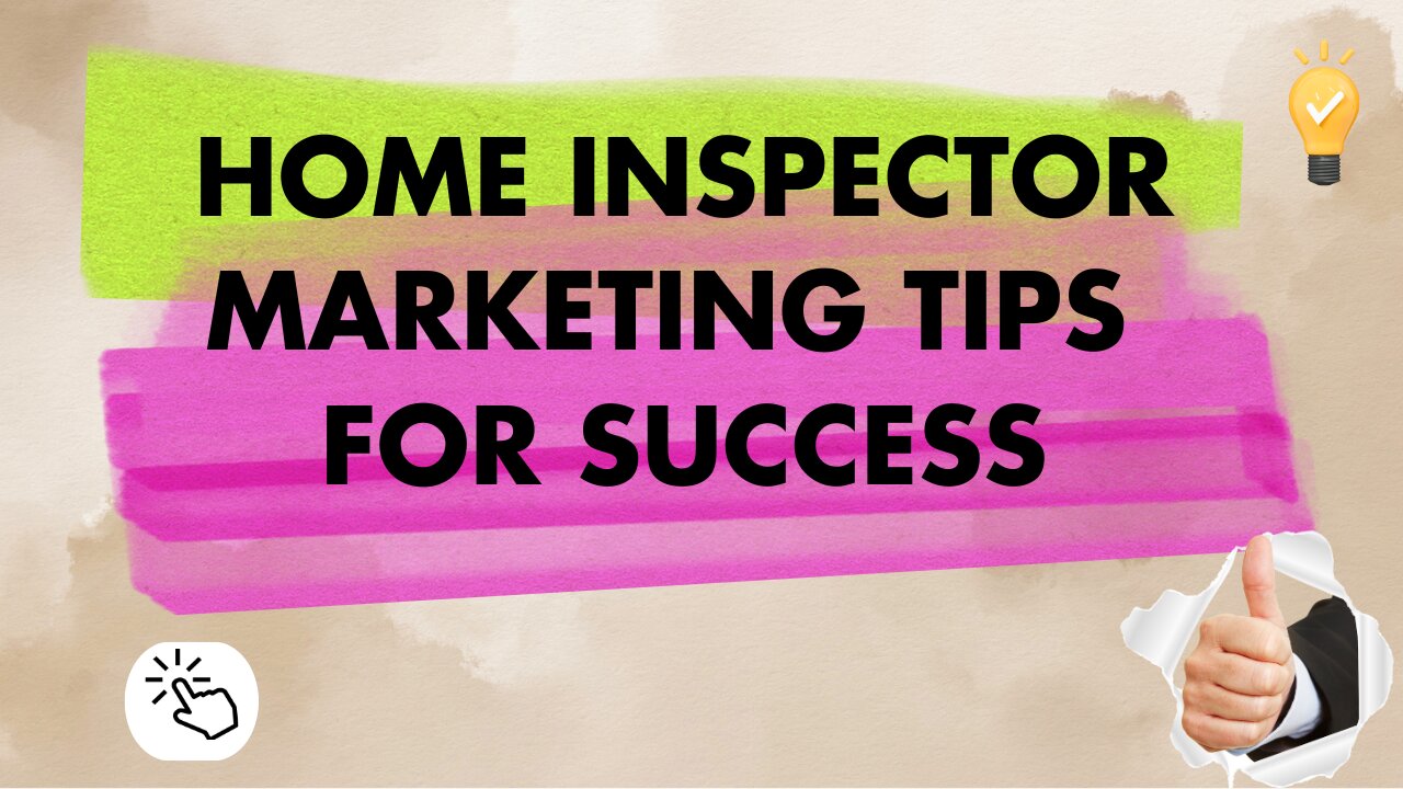 Home Inspector Marketing Tips for Success