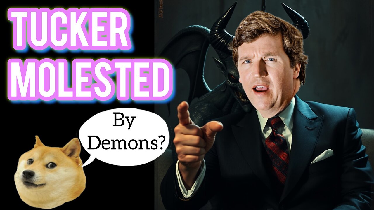 Tucker Carlson Attacked By Demon