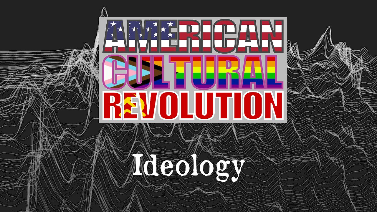 American Cultural Revolution - Ideology