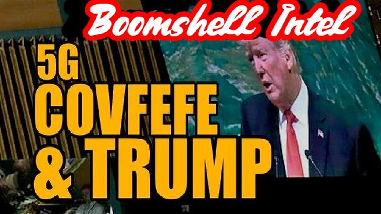 Boomshell Intel: 5G, Covfefe & Trump 1/15/24..