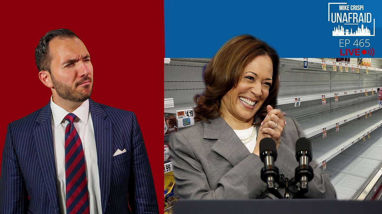 FOOD RATIONS AND PRICE CONTROLS? KAMALA SET TO GO FULL SOCIALIST | MIKE CRISPI UNAFRAID 8.16.24 10AM EST