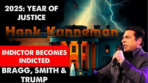 Hank Kunneman: [INDICTOR WILL BE INDICTED] BRAGG, SMITH & TRUMP Prophecy! - 12/13/24