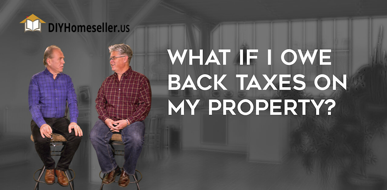 What if I Owe Back Taxes on my House?