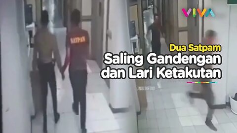 Mesra Banget, 2 Satpam Gandengan dan Lari Terbirit-birit Ketakutan