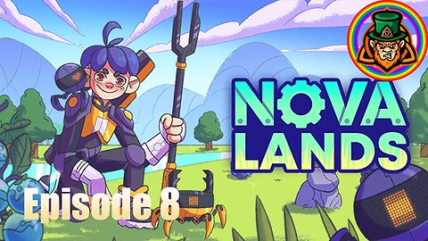 Nova Lands Ep 8