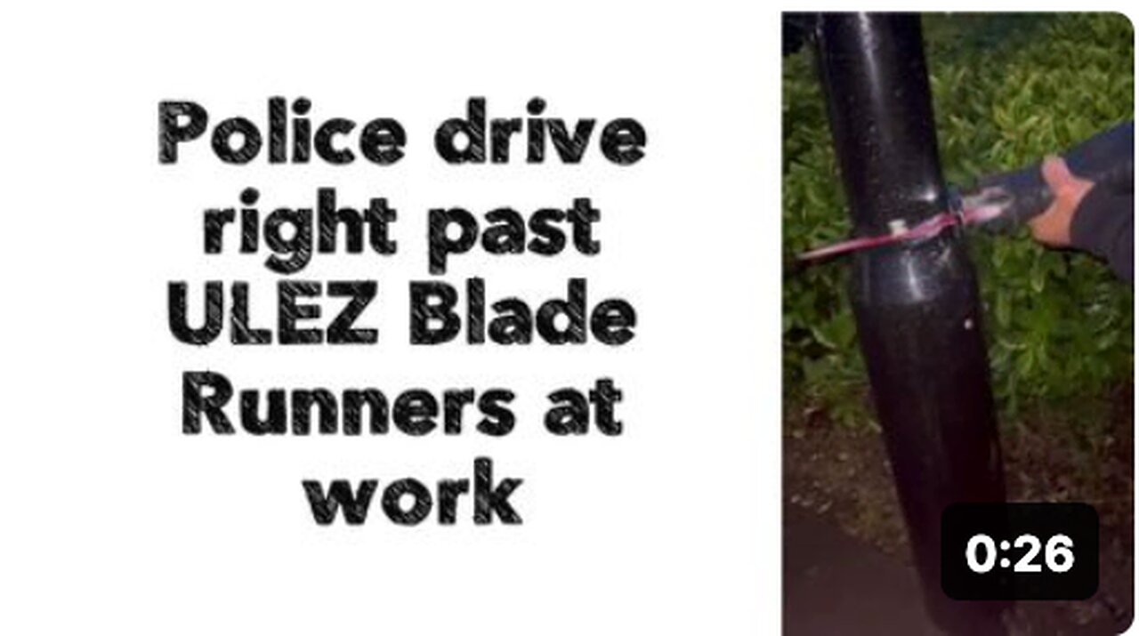 Police drive right past ULEZ Blade Runners at work. 🤣