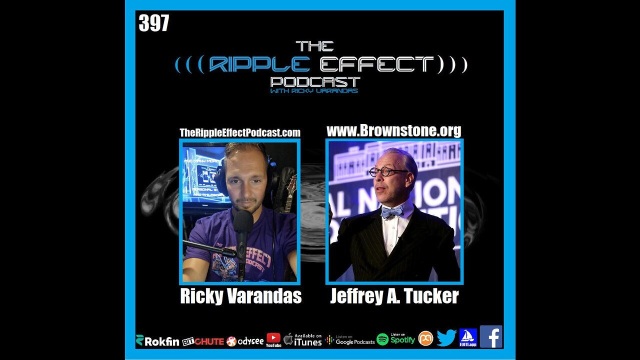 The Ripple Effect Podcast #397 (Jeffrey A. Tucker | Liberty or Lockdown)