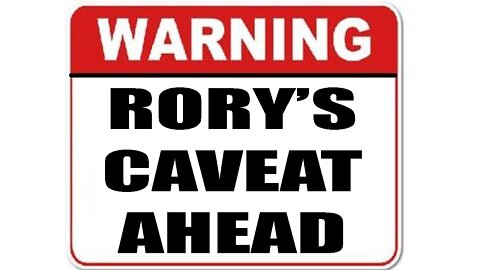 Rory's Caveat