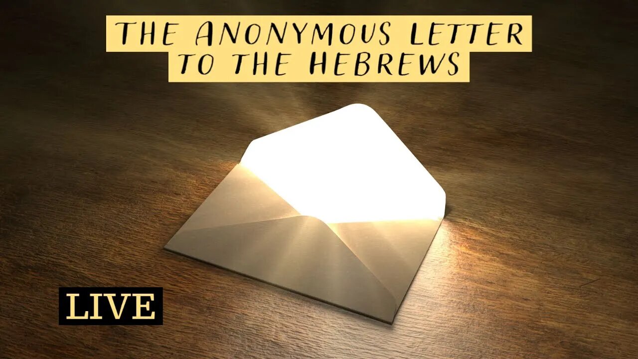The Anonymous Letter to the Hebrews