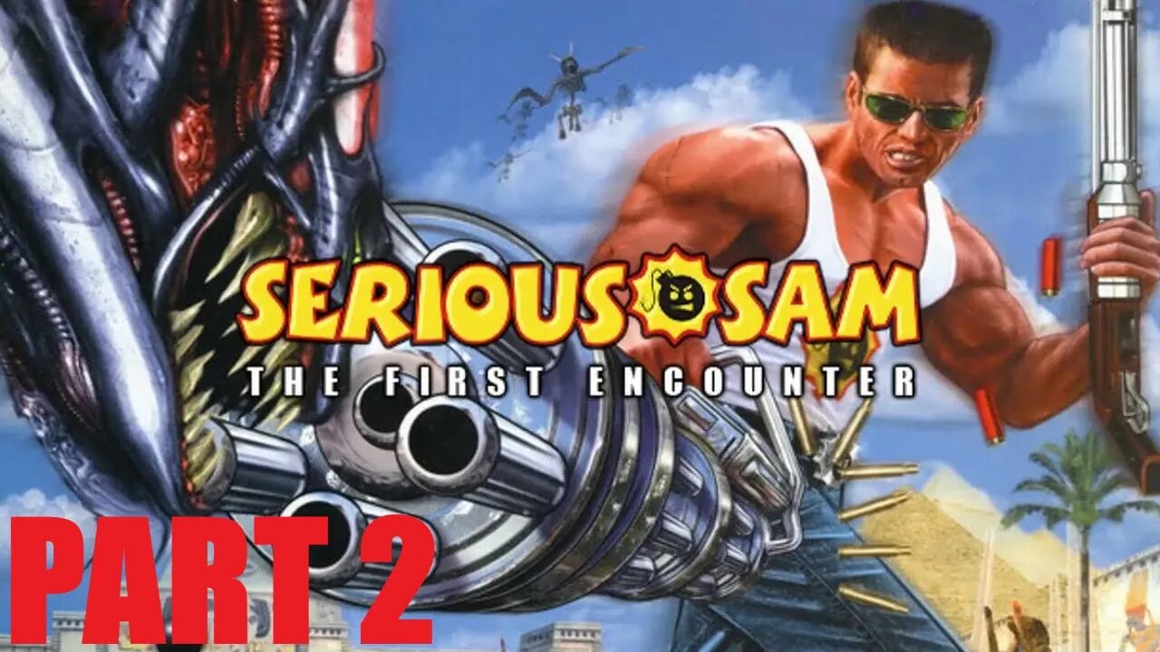 Serious Sam The First Encounter Part 2