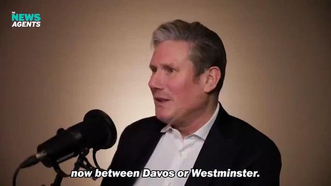 Keir Starmer - Literally admits he takes orders from the WEF