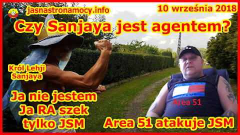 Czy Sanjaya jest agentem? Ja nie jestem Ja RA szek tylko Jasna Strona Mocy‼ Area 51 atakuje JSM‼