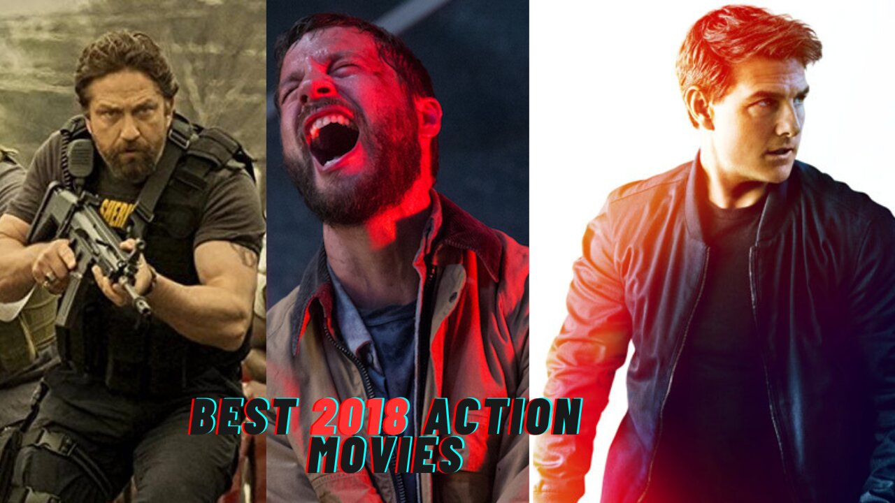 Hollywood Best 2018 Action movies I Best Action movies of 2018