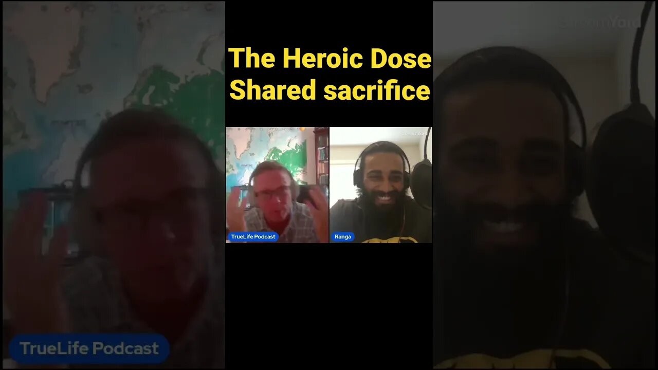 The Heroic Dose - Shared Sacrifice