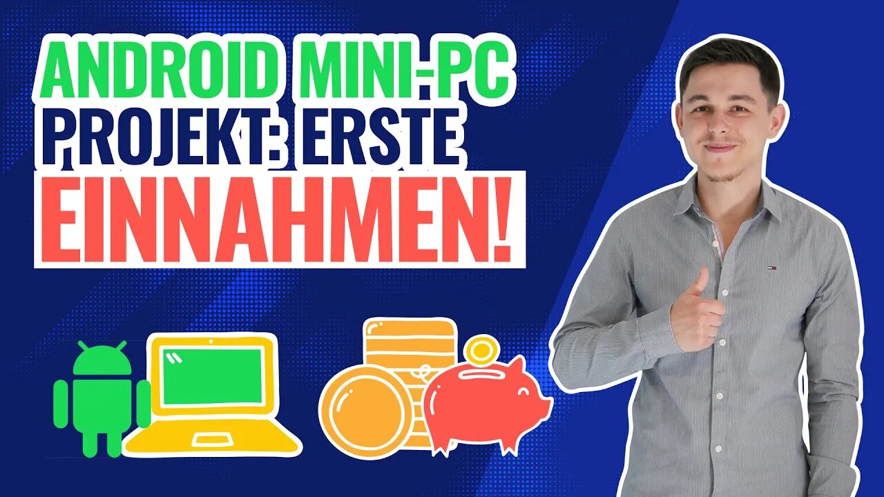 Android Mini PC Projekt Teil2 - Erstes Geld verdient