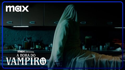 A Hora do Vampiro | Trailer Oficial | Max