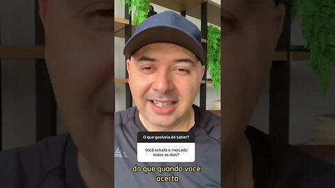 🔵 Você estuda o mercado financeiro todos os dias? Day trade vale a pena?