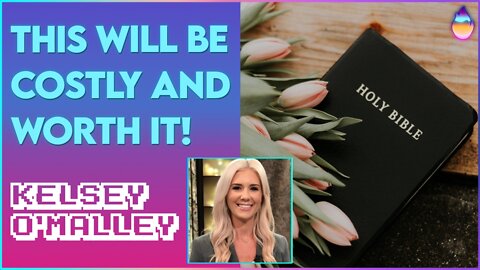 Kelsey O'Malley: This Is A Costly Thing, But Worth It! | Aug 3 2022