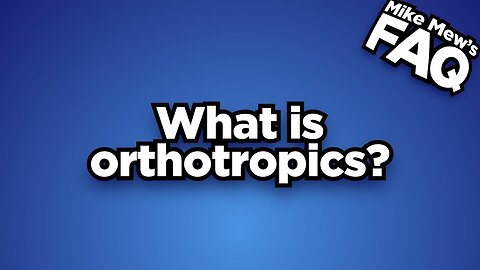 What is orthotropics?