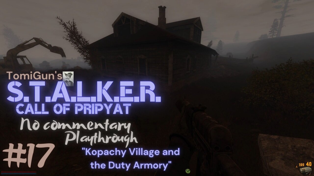 S.T.A.L.K.E.R. Call of Pripyat #17: Kopachy Village and the Duty Armory