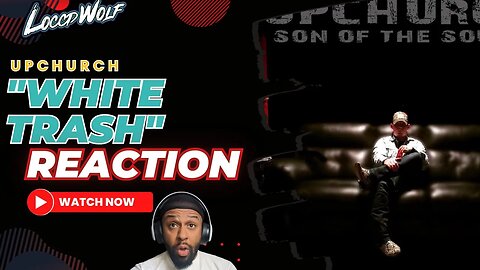 Upchurch "White Trash" Son Of The South Album | REACTION!!!!