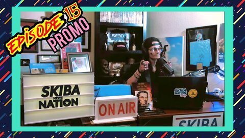 SKIBA NEWS NATION EPISODE 15 PROMO