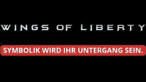 Wings of Liberty: Symbolik wird ihr Untergang sein!