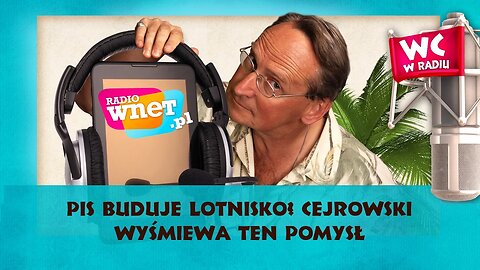 PiS buduje lotnisko? Cejrowski wyśmiewa ten pomysł 2017/03/15