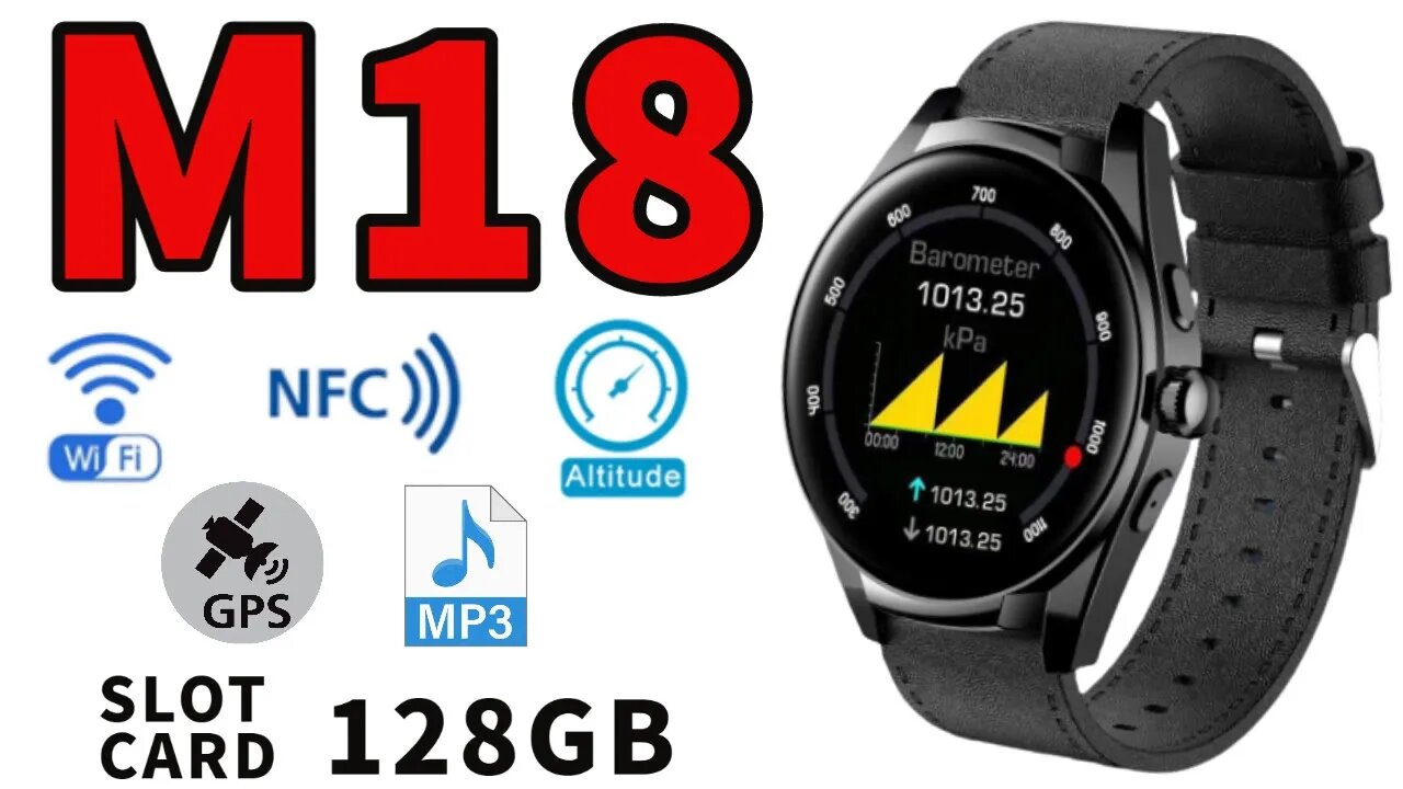 M18 Smart Watch Review relógio inteligente GPS NFC WIFI MP3 LOCAL CARTÃO 128GB CARD TWS