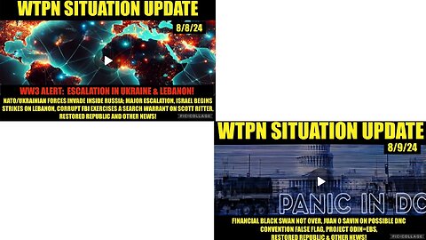 Situation Update 080824 & 080924 - VT INTEL - WW3 Escalation - BLACK SWAN