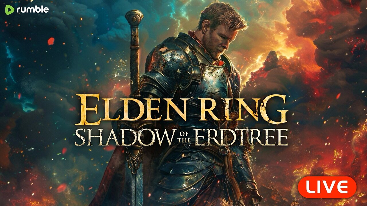 🔴LIVE - Elden Ring SHADOW OF THE ERDTREE - Part 1