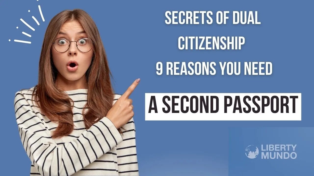 9 Reasons a Second Passport is Essential in Today's World