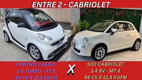 ENTRE 2 CARROS - SMART FORTWO X FIAT 500 - ESTILISOS, DIVERTIDOS E ECONOMICOS