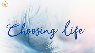 Choosing Life 444hz