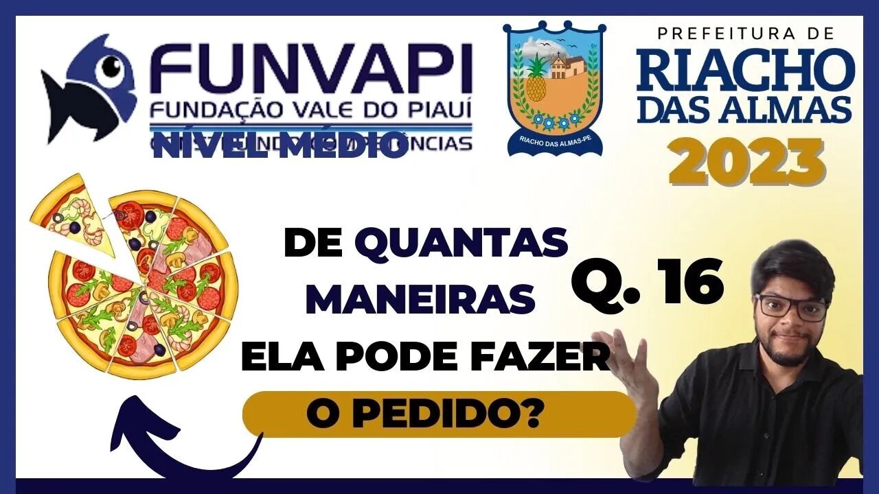 De quantas maneiras Carla pode realizar esse pedido? Riacho das Almas 2023 | Banca FUNVAPI