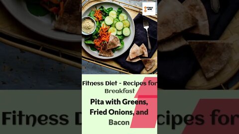 Fitness Diet | Pita with Greens & Bacon - 25/365 - Mediterranean Diet