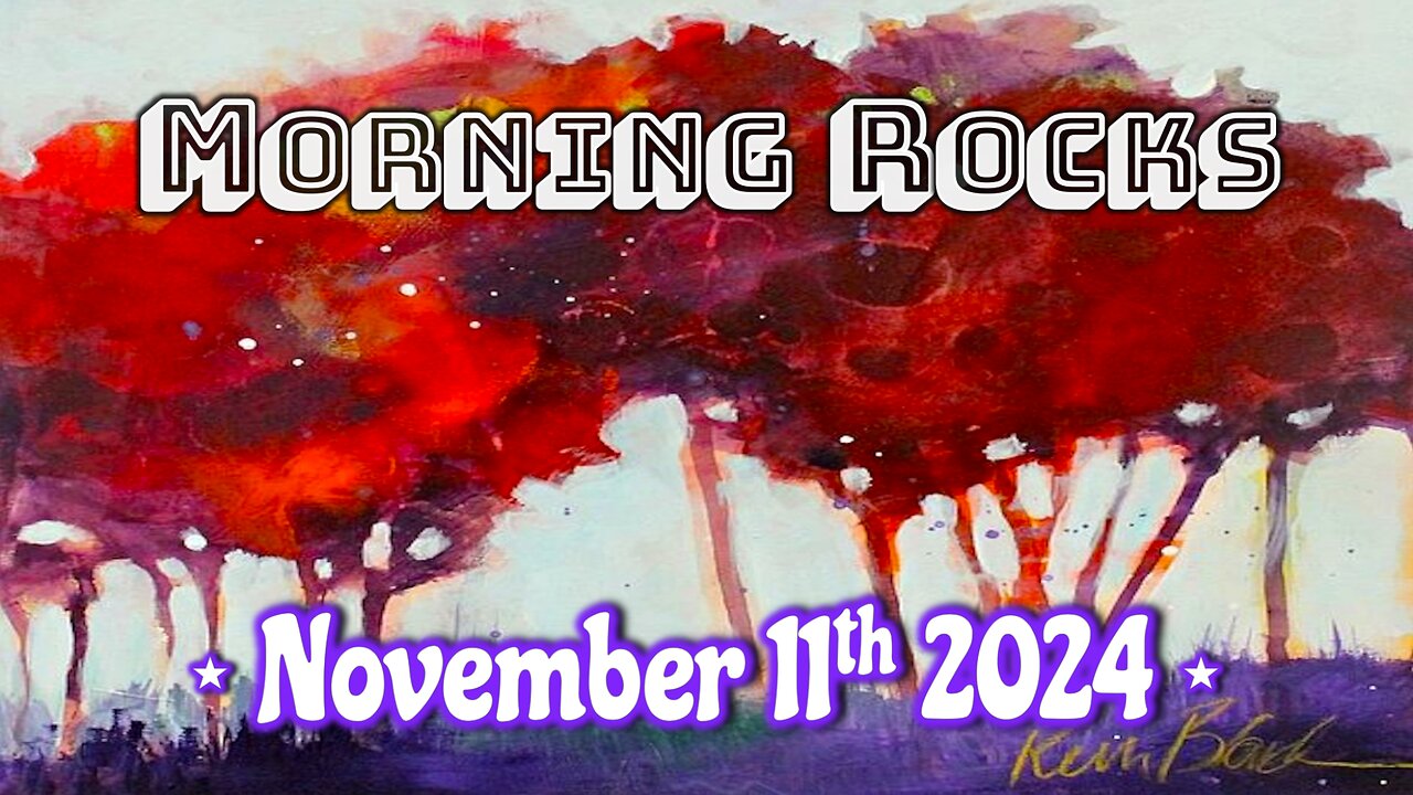 💞 Morning Rocks - 11.11.24