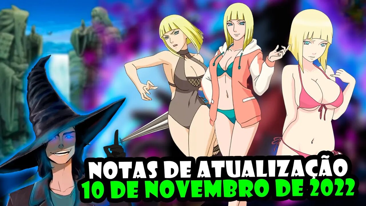 NOTAS DE ATUALIZAÇÃO 10 DE NOVEMBRO DE 2022 #narutoonline #atualizações #tomoyosanbruxao #eventos