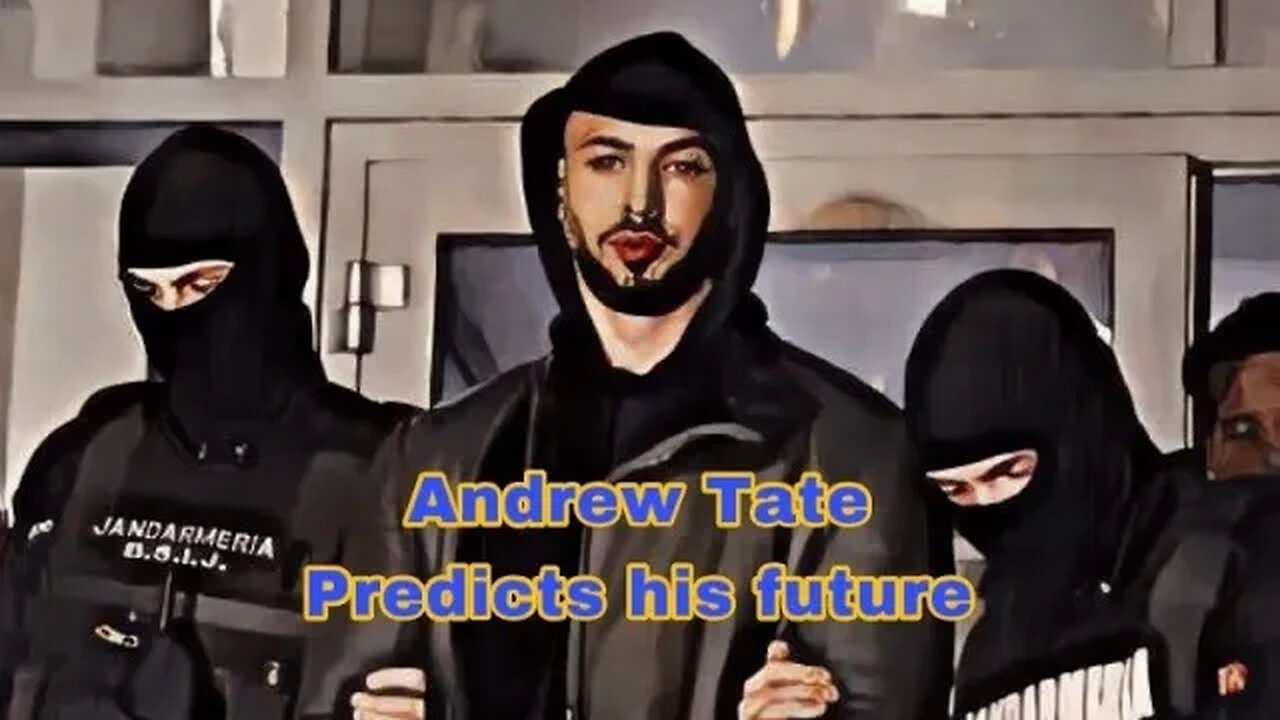 Andrew Tate Predicts his fate. (final send off).