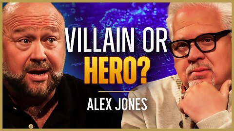 The Untold Story of Alex Jones | Glenn Beck