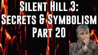 Silent Hill 3: Secrets & Symbolism - Part 20