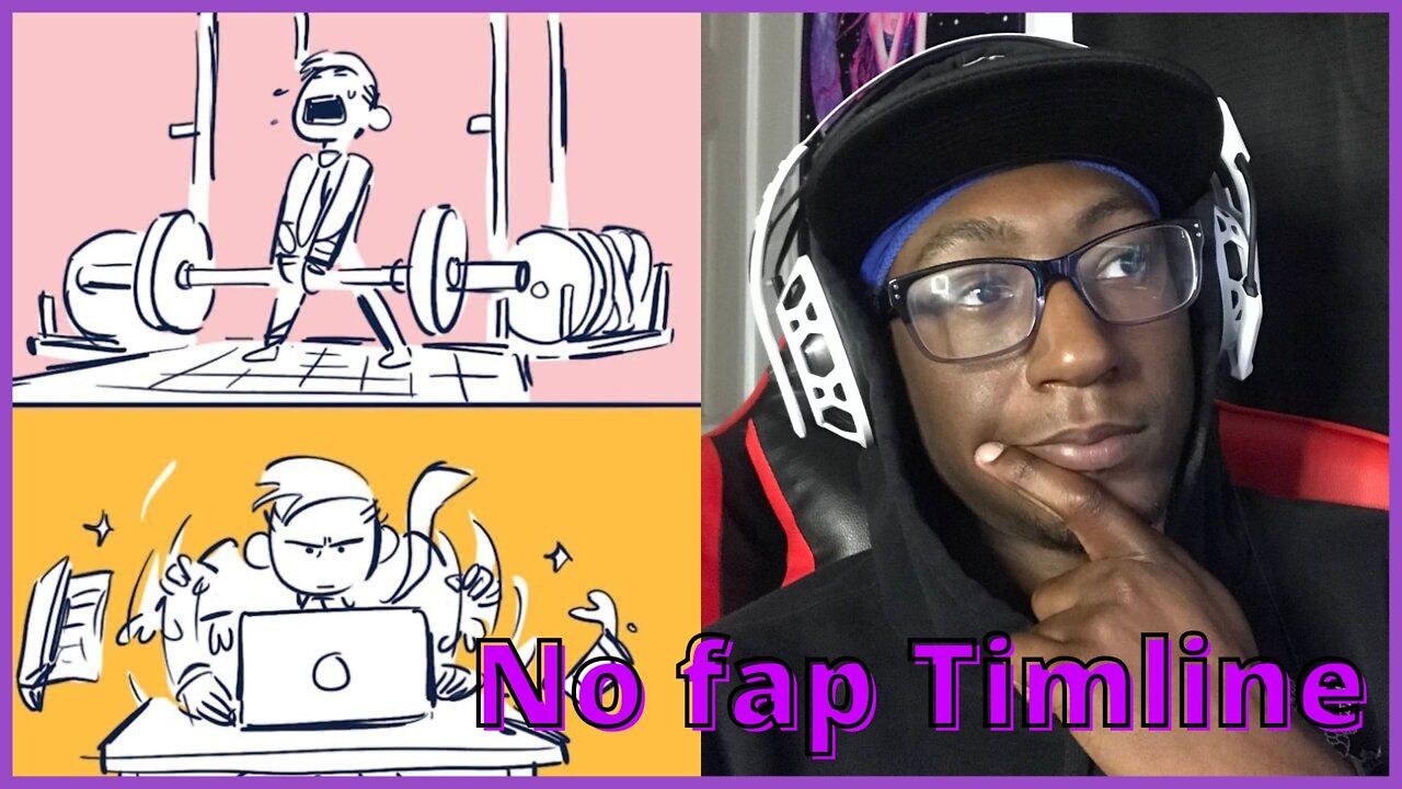 Reaction video: No fap timline